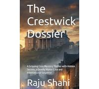The Crestwick Dossier: A Gripping Cozy Mystery Thriller with Hidden Secrets, a Deadly Manor Case and International Suspense (Crestwick Mysteries series)