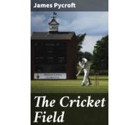 The Cricket Field (ebook)