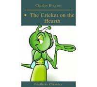 The Cricket On The Hearth (best Navigation Active Toc)(feathers Classi