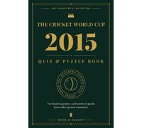 The Cricket World Cup : Australia & NewZealand 2015 - Quiz & Puzzle Book: The Collector's Fan Edition - 200 Questions, Word Searches, Trivias, Puzzles ... Cricket World Cup Quizz and Puzzle Books)
