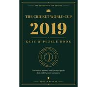 The Cricket World Cup : England & Wales 2019 - Quiz & Puzzle Book: The Collector's Fan Edition - 200 Questions, Word Searches, Trivias, Puzzles & Gallery
