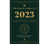 The Cricket World Cup : India 2023 - Quiz & Puzzle Book: The Collector's Fan Edition - 200 Questions, Word Searches, Trivias, Puzzles & Gallery (The Cricket World Cup Quizz and Puzzle Books)