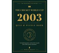 The Cricket World Cup : South Africa, Zimbabwe and Kenya 2003- Quiz & Puzzle Book: The Collector's Fan Edition - 200 Questions, Word Searches, ... Cricket World Cup Quizz and Puzzle Books)
