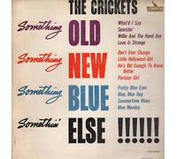 THE CRICKETS - Something Old, Something New, Something Blue, Somethin' Else !!!!!!