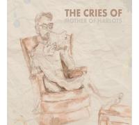 The Cries of... - Mother of Harlots