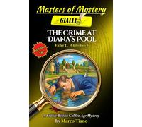 The Crime at Diana’s Pool: Classic British Golden Age Mystery - Annotated Edition