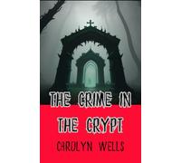 The Crime in the Crypt: A Fleming Stone Detective Story