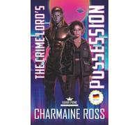 The Crime Lord’s Possession (Deutsch): Eine düstere Sci-Fi-Mafia-Romance auf Vahiri Prime (Vahiri Prime Reihe)