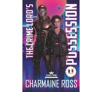 The Crime Lord’s Possession (Française): Une romance mafieuse de science-fiction sombre sur Vahiri Prime (La série Vahiri Prime)