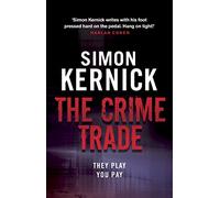 Simon Kernick – The Crime Trade – (Tina Boyd: 1) – Thriller crudo y estremecedor