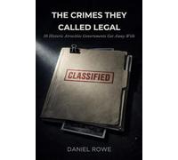 The Crimes They Called Legal: 10 Historic Atrocities Governments Got Away With (The Buried Record)
