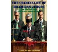 The Criminality Of Brazilian Judges (ebook)