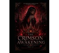 The Crimson Awakening: The Bleeding Crown of Vaelith Saga