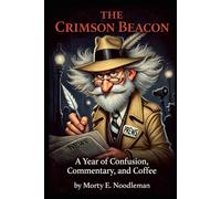 The Crimson Beacon: A Year of Confusion, Commentary, and Coffee