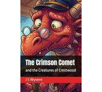 The Crimson Comet: and the Creatures of Crestwood
