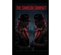 The Crimson Compact: A Novel of Espionage and Love