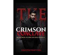 The Crimson Conclave: He submits to her poison. She controls his shadows. (ENOCH CRONICLES)