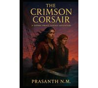 The Crimson Corsair: A Sapphic Pirate Fantasy Adventure