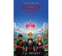 The Crimson Crown: 3 (The Canvas Adventures)