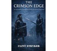 The Crimson Edge: interstellar swordsman from a warlike civilization stalks the frontier in search of the perfect opponent
