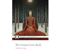 The Crimson Fairy Book: With 50 Original Illustrations (Color)