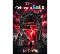 The Crimson Gate: A Book of Occult Suspense & Psychological Thriller
