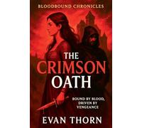 The Crimson Oath: 2 (The Bloodbound Chronicles)