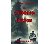 The Crimson Raven: A Tale of Captain Poppie O'Malley (1) (Isles of Fate)