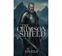 The Crimson Shield (Ashes of the Realm)