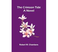 The Crimson Tide: A Novel