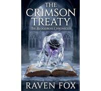 The Crimson Treaty: 2 (The Bloodrose Chronicles)