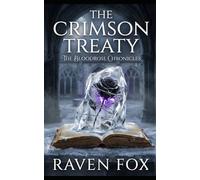 The Crimson Treaty: YA Urban Fantasy Vampire (The Bloodrose Chronicles)