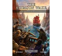 The Crimson Wake: Blood in the Water - A 5e High-Seas Pursuit One-Shot for Small Groups: 77 (The Ready Adventure Series)