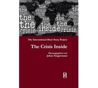 The Crisis Inside. The International Short Story Project
