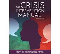 The Crisis Intervention Manual, 3rd Edition