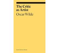 The Critic As Artist: Oscar Wilde (Ekphrasis)