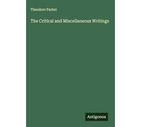 The Critical and Miscellaneous Writings
