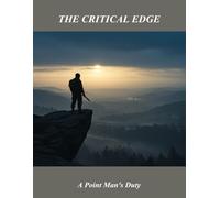 The Critical Edge: A Point Man'S Duty