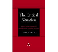 The Critical Situation: Vexed Perspectives in Postmodern Literary Studies: 1 (Anthem symploke Studies in Theory)