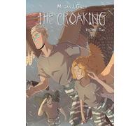 The Croaking Volume 2: Caught in Your Slipstream
