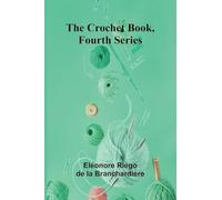 The Crochet Book, Fourth Series