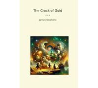 The Crock of Gold (Classic Books)