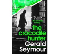 The Crocodile Hunter: The spellbinding new thriller from the master of the genre (Jonas Merrick series)