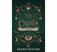 The Crones: A Cozy Paranormal Midlife Mystery: 2 (The Witches of Blackwood Grove)