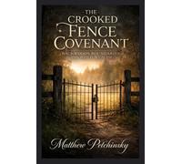 The Crooked Fence Covenant: Backwoods Boundaries and Witch Wealth (Apophis Magick Series: Hexas)