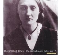 The Crooked Jades - Unfortunate Rake, Vol.2: Yellow Mercury
