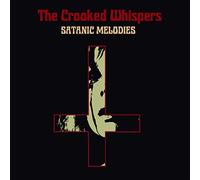 The Crooked Whispers - Satanic Melodies [Vinilo]
