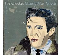 The Crookes - Chasing After Ghosts