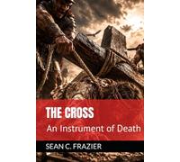 THE CROSS: An Instrument of Death