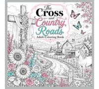 The Cross And Country Roads Adult Coloring Book
